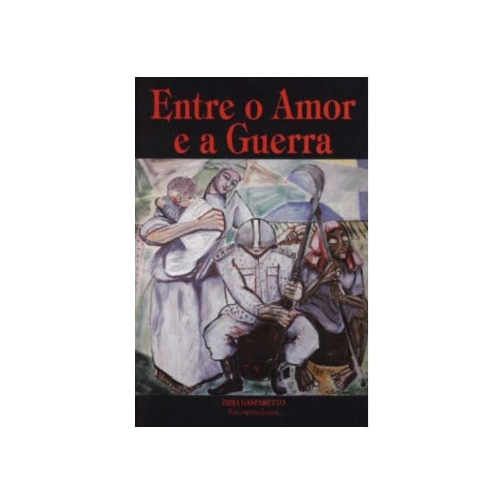 Entre O Amor E A Guerra (Em Portuguese do Brasil)